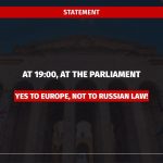 At 19:00, at the parliament - yes to Europe, not to Russian law!